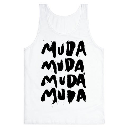 Muda Muda Muda Muda Tank Top